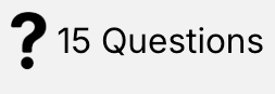 15 QUESTIONS