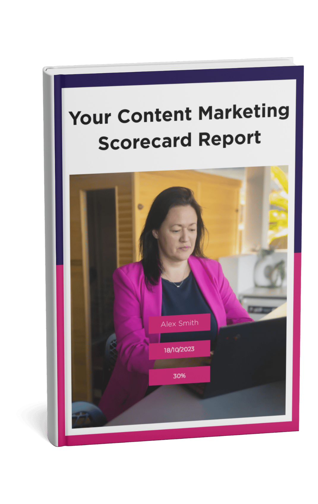 The Change Starter Content Marketing Scorecard Report