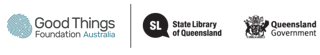 Good Things Foundation Australia logo. State Library of Queensland, Queensland Government logo
