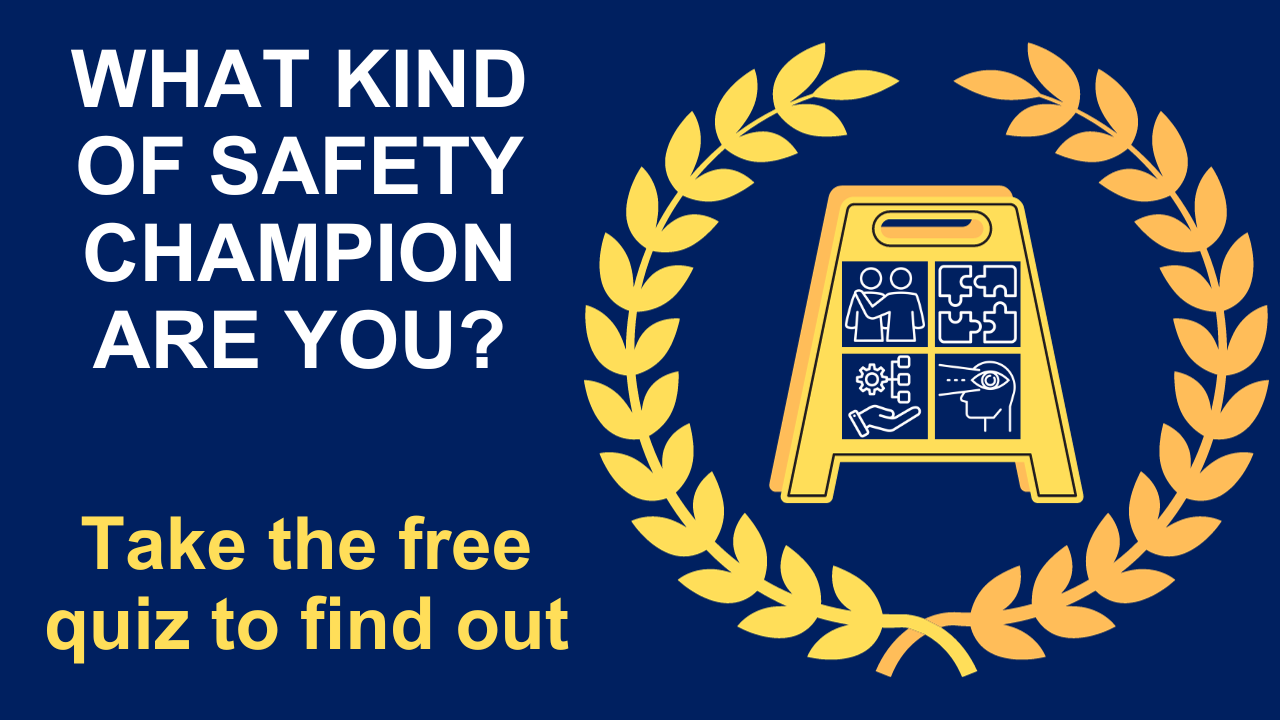 What kind of safety champion are you?