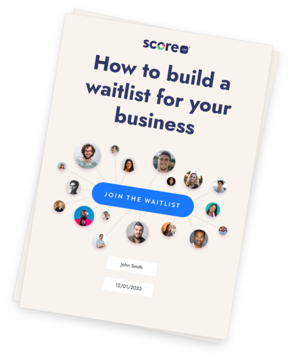 How to Build a Waitlist for Your Business | ScoreApp