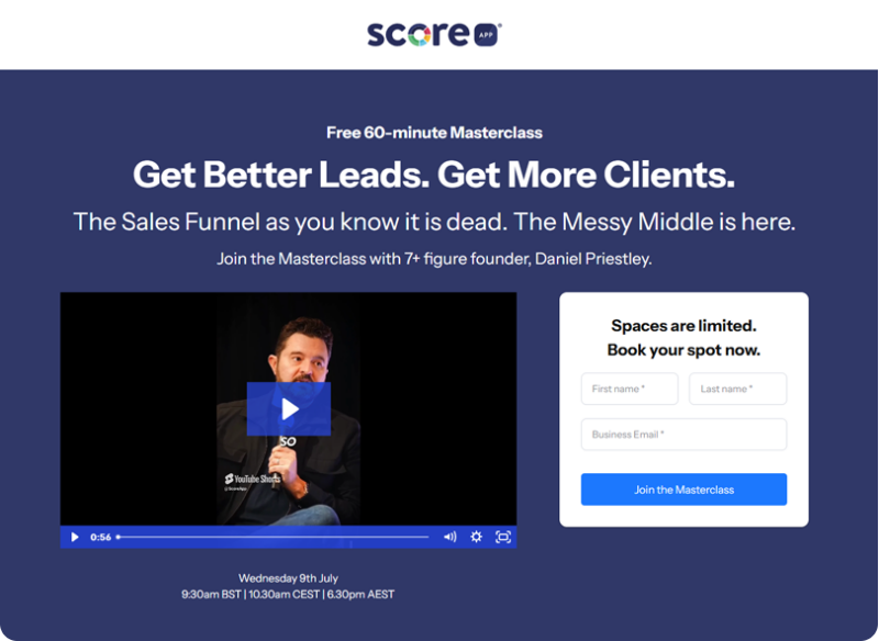 ScoreApp free 60-minute masterclass landing page - Get Better Leads. Get More Clients. with Daniel Priestley, Wednesday 9th July