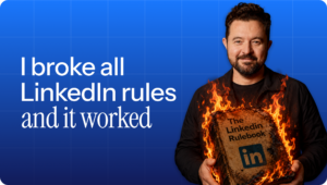 Man holding a burning book titled 'The LinkedIn Rulebook' with text reading 'I broke all LinkedIn rules and it worked