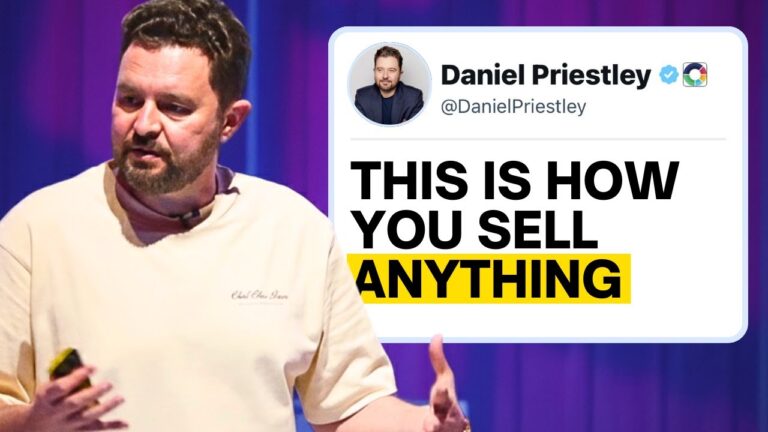 Sell Anything to Anyone | Daniel Priestley